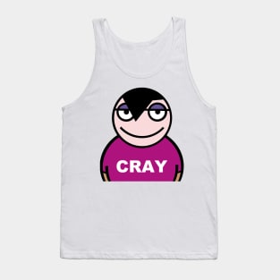 Cray a little crazy Tank Top